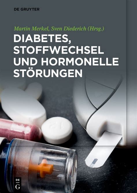 Diabetes Stoffwechsel und hormonelle Störungen von Martin Merkel