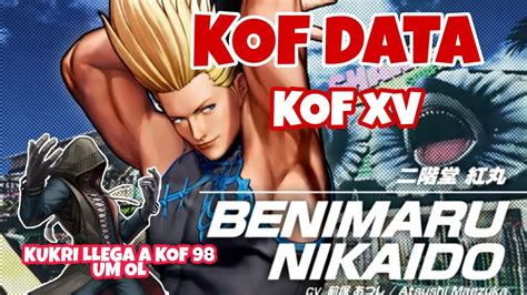 KOF DATA BENIMARU NIKAIDO KOF XV KUKRI Y OROCHI CHRIS 02 UM KOF