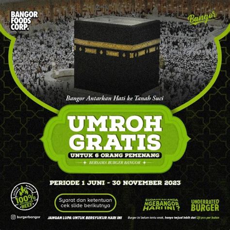 Undian Burger Bangor Berhadiah Umroh Gratis Untuk Pemenang