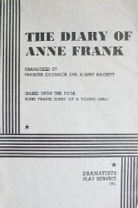 The Diary Of Anne Frank The Play By Frances Goodrich Goodreads