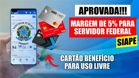 Aprovada Margem De Para Servidor Federal Siape Cart O Benef Cio