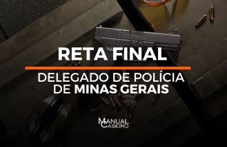 Reta Final Delegado De Pol Cia Minas Gerais Semana Gratuito