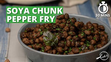 Soya Chunk Pepper Fry Recipe Easy Mealmaker Soya Fry Starter Cookd Youtube