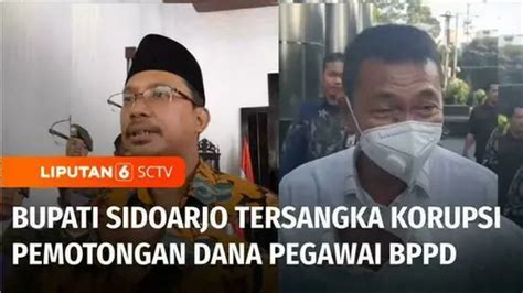 Video Kpk Tetapkan Bupati Sidoarjo Gus Muhdlor Tersangka Korupsi