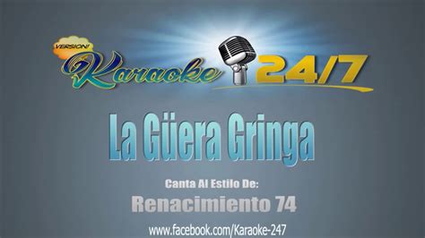 La Guera Gringa Demo Karaoke Renacimiento 74 Youtube