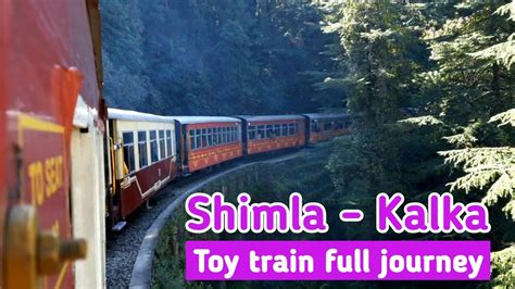 Shimla To Kalka Toy Train Full Journey Complete Mountain View Shimla