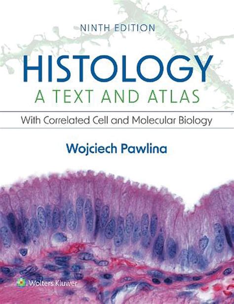 Histology A Text And Atlas By Dr Wojciech Pawlina Paperback