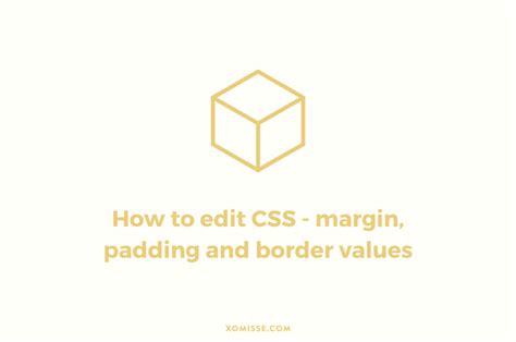 What you need to know about the box model (editing margin, padding and ...