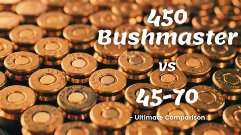 450 Bushmaster Vs 45 70 All You Need To Know About 450 Vs 45 70