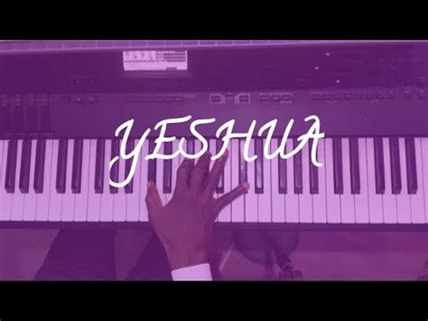 Yeshua Hamashiach F Piano Worship Instrumental Nathanielbassey