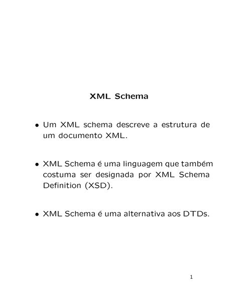 Xml Schema XML Schema XML Schema Um XML Schema Descreve A Estrutura