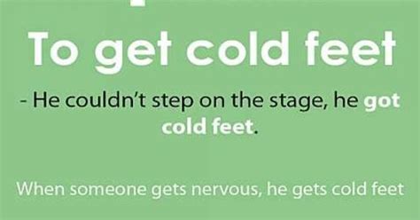 English Idiomatic Expression [to Get Cold Feet] Idioms Pinterest