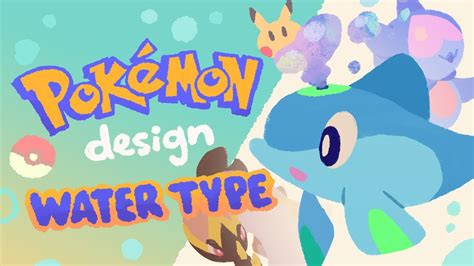 Design Water Type Pokemon Youtube