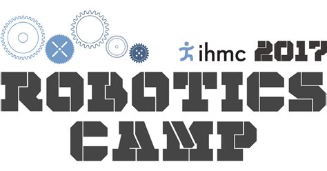 IHMC Robotics Camp 2017