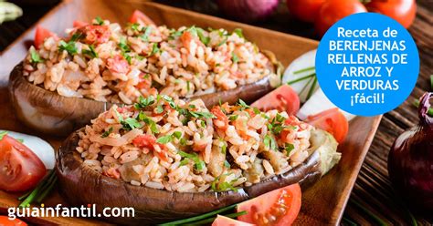 Berenjenas Rellenas De Arroz Y Verduras Receta Vegetariana