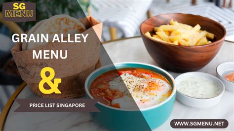 Grain Alley Menu Price List Singapore Updated 2024