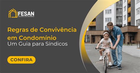 Regras De Um Condominio - Regras de Convivência em Condomínio: Um guia para síndicos