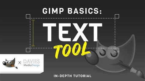 Gimp Basics Text Tool In Depth Tutorial Davies Media Design