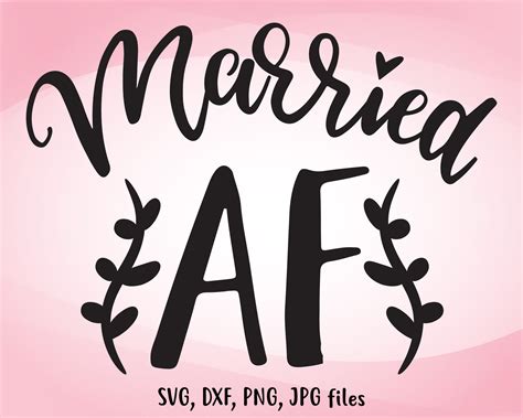 Art Collectibles Digital Honeymoon Cut File Married Af Svg Bride And