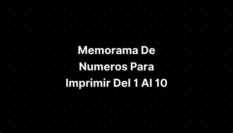 Memorama De Numeros Para Imprimir Del Al Imagesee