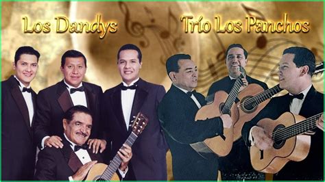 Tr O Los Panchos Y Los Dandys Sus Mejores Boleros Musica