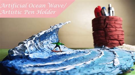 Diorama Ocean Waves By Glue Gun Pen Holder Miniature Ocean Surfing