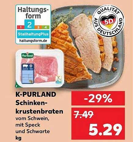 K Purland Schinken Krustenbraten Angebot Bei Kaufland Prospekte De