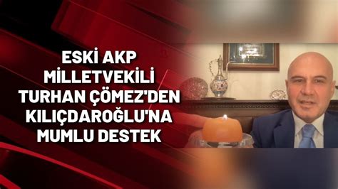 Eski Akp Milletvekili Turhan Mez Den K L Daro Lu Na Mumlu Destek