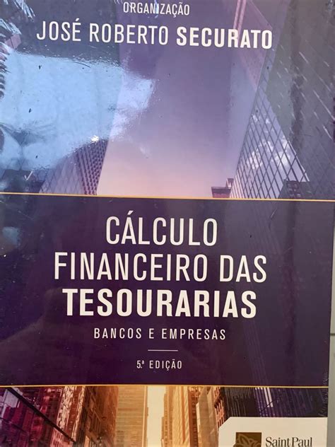 Cálculo Financeiro Das Tesourarias Livro Saint Paul Nunca Usado