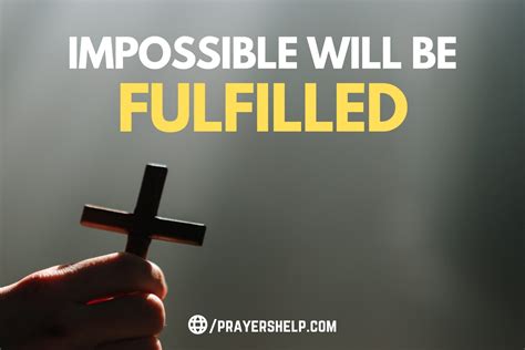 Powerful Prayer And The Impossible Will Be Fulfilled Prayers Help