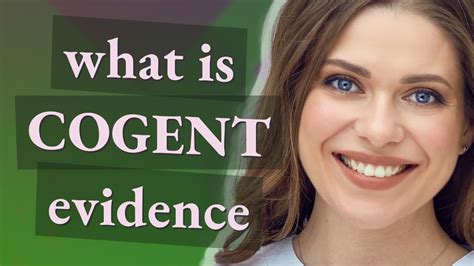 Cogent Evidence Meaning Of Cogent Evidence Youtube