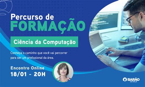 Ciencia Da Computação Curso - Percurso de Formação 2023 - Curso de Ciência da Computação - Barão de Mauá
