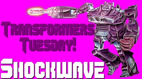 Transformers Tuesday Shockwave Transformers Authentics Action Figure