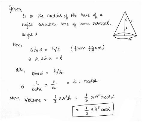 The Radius Of The Base Of A Right Circular Cone Of Semi Vertical