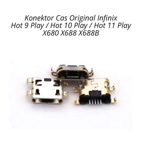 Jual Konektor Cas Original Infinix Hot Play Hot Play Hot Play X X X B