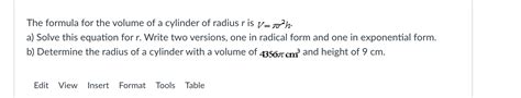 Solved The formula for the volume of a cylinder of radius r | Chegg.com