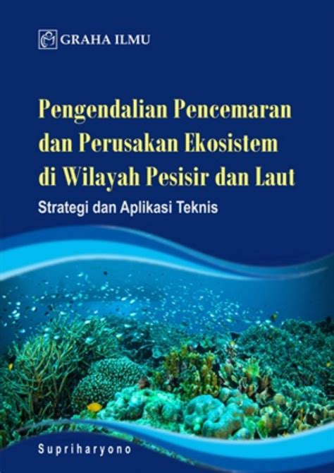 Pengendalian Pencemaran Dan Perusakan Ekosistem Di Wilayah Pesisir Dan