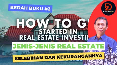 Bedah Buku Irwin Robert Jenis Jenis Real Estate Kelebihan Dan