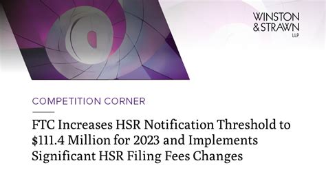 FTC Increases HSR Notification Threshold to $111.4 Million for 2023 and ...