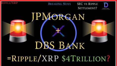 Ripple Xrp Jpmorgan Dbs Bank Ripple Xrp Trillion Sec Vs Ripple