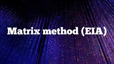 Matrix Method EIA YouTube