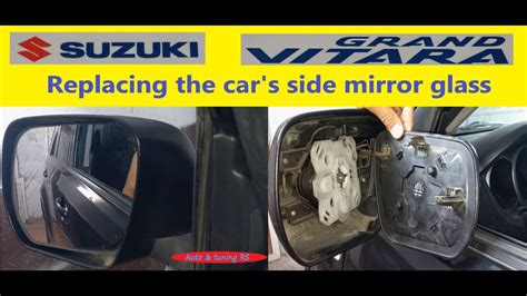 Replacing The Car S Side Mirror Glass Of Suzuki Grand Vitara YouTube