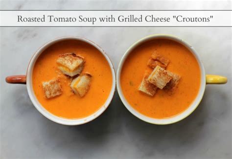 Roasted Tomato Soup With Grilled Cheese Croutons