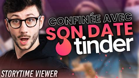 ConfinÉe Avec Son Date Tinder Storytime Viewer Ponce Youtube