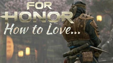 How To Love Shinobi For Honor High Level Youtube