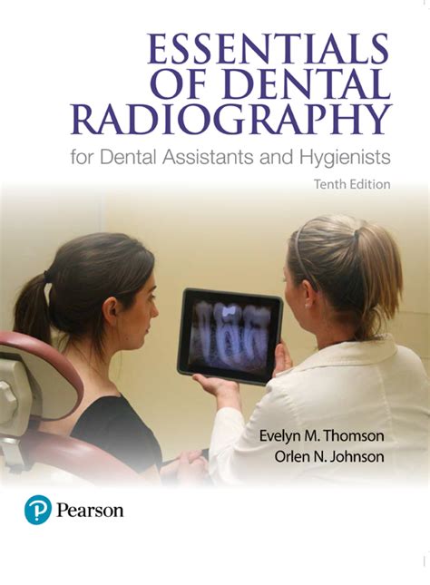 Essentials Of Dental Radiography For Dental Assistants And Hygienists