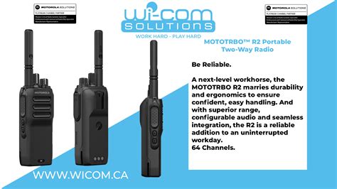 MOTOROLA R2 PORTABLE TWO-WAY RADIO - Wi-Com Solutions Inc.