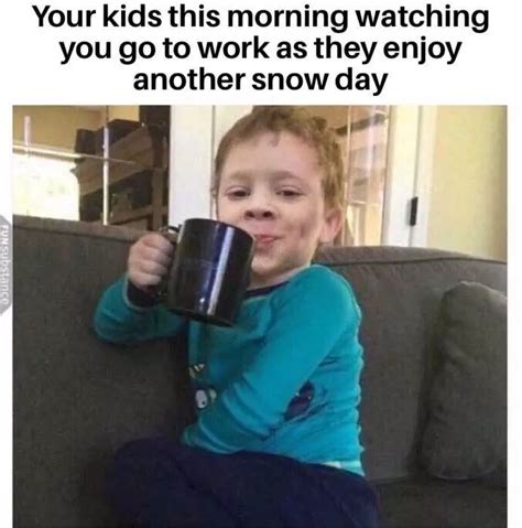 43 Snow Day Memes Because It's A Fricking Blizzard Out There