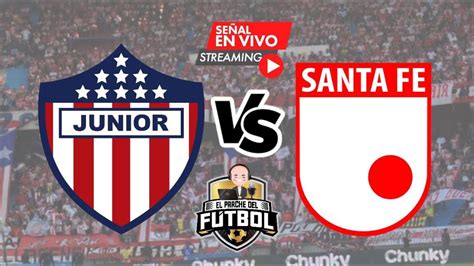 EN VIVO Junior Vs Santa Fe Fecha 9 Liga I 2023 YouTube