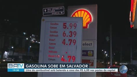 Preço da gasolina sobe e combustível fica R 0 30 mais caro em Salvador